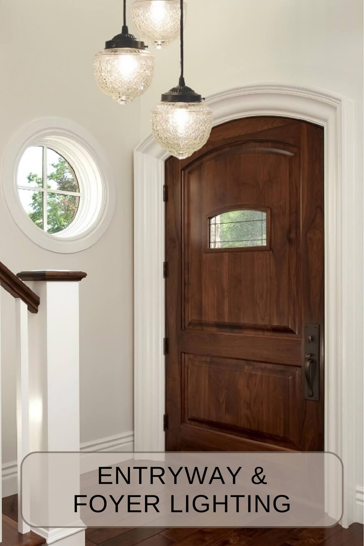 Entryway and Foyer Lighting